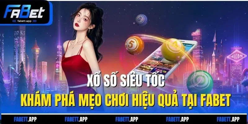 Xổ Số Siêu Tốc