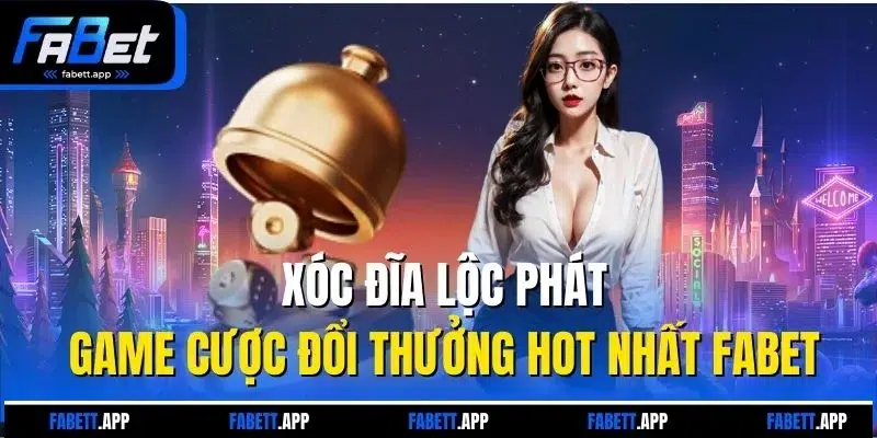 Xóc Đĩa Lộc Phát